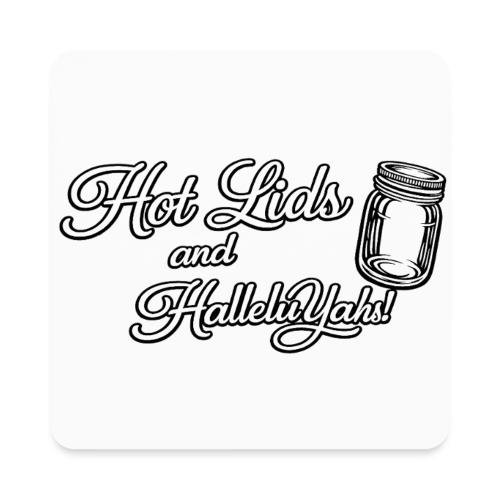 Hot Jars and HalleluYahs - Square Magnet