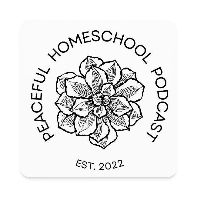 Peaceful Homeschool Podcast
