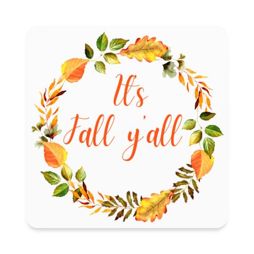 It's fall yall - Square Magnet