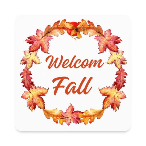 Welcome fall - Square Magnet
