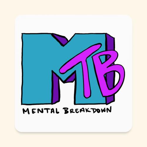 Mental Breakdown in the 90's - Square Magnet