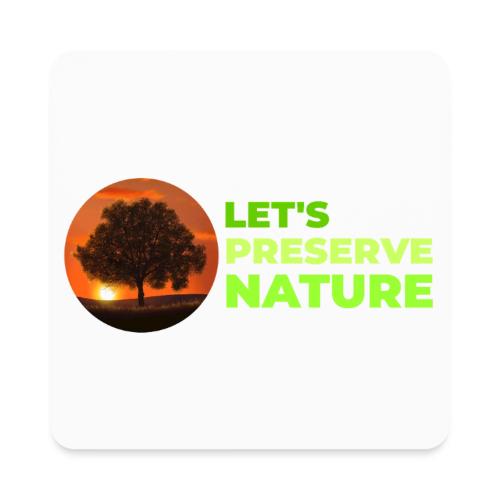 Nature protection - Square Magnet