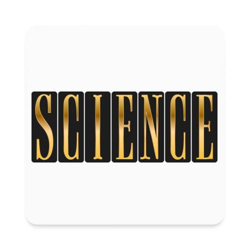 Science: Think. Test. Repeat. - Square Magnet