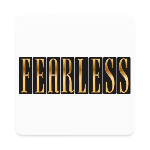 Fearless - Square Magnet