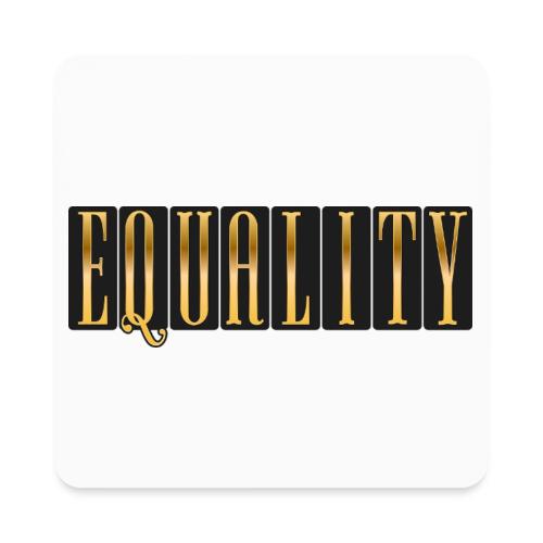 Golden Equality - Square Magnet