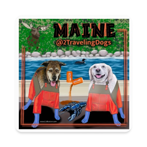 2 Traveling Dogs Maine Edition - Square Magnet