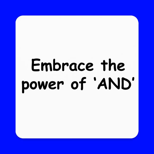 The Power Of "And"