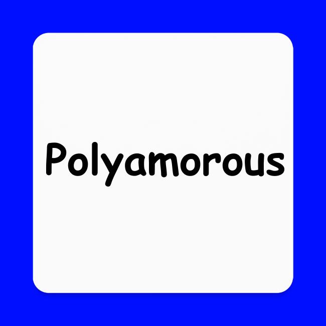 Polyamorous