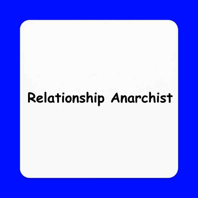 Relationship Anarchist