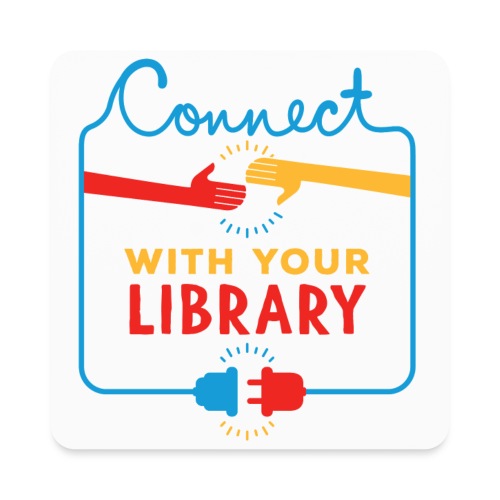Connect With Your Library - Square Magnet