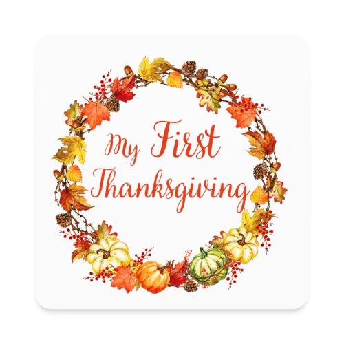 My first thanksgiving - Square Magnet
