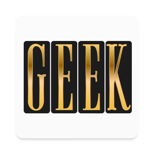 Proudly Geek - Square Magnet