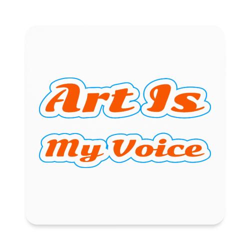 Art Is My Voice — Express Yourself Script - Square Magnet