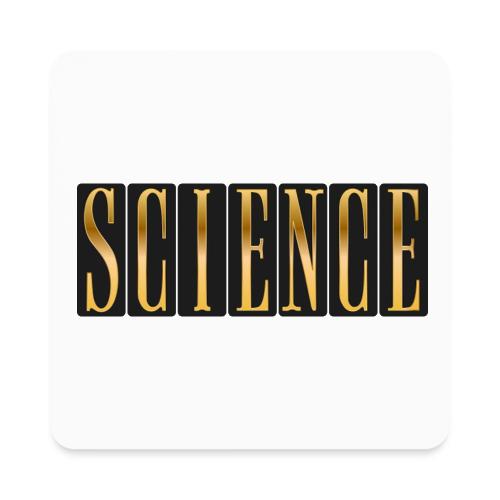 Science: Think. Test. Repeat. - Square Magnet