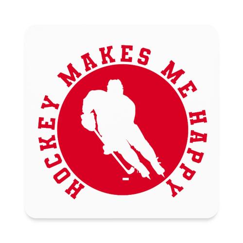Hockey Makes Me Happy – Ice Hockey Fan Emblem - Square Magnet