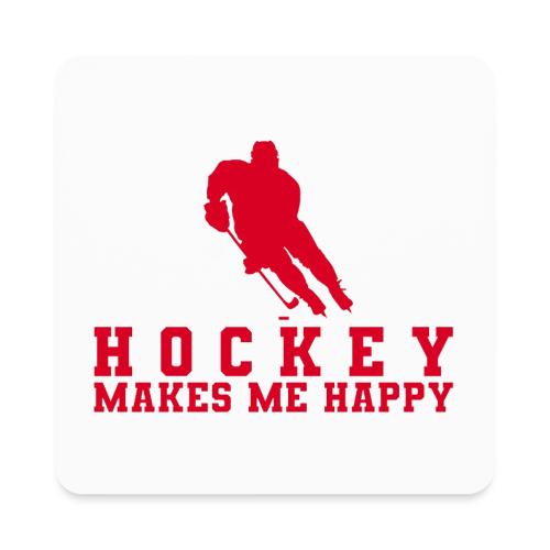 Hockey makes me happy - Square Magnet