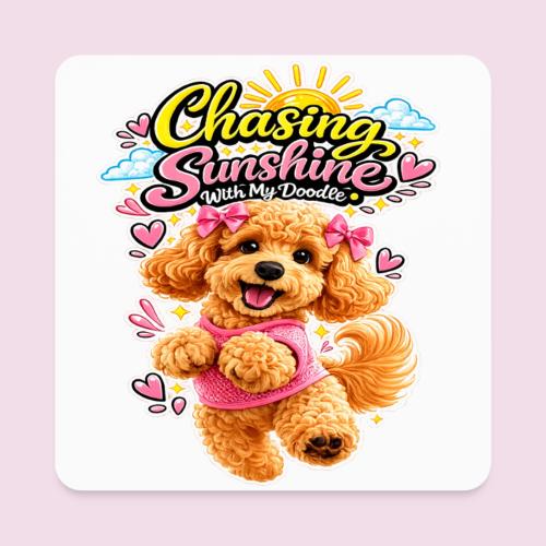 Chasing Sunshine With My Doodle - Square Magnet