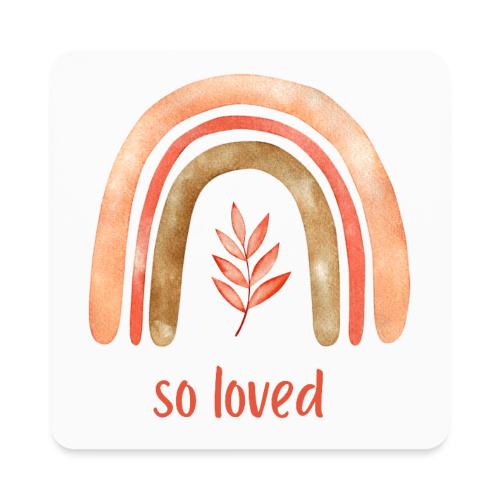 So loved - Square Magnet
