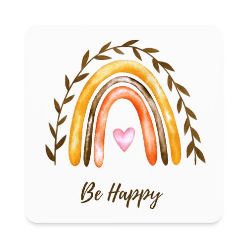Be happy - Square Magnet