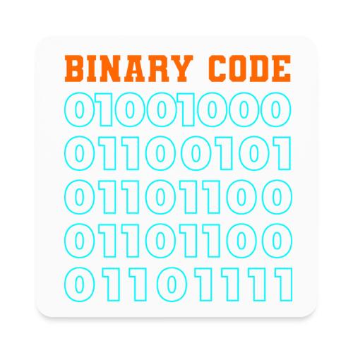 Say Hello in Binary code - Square Magnet