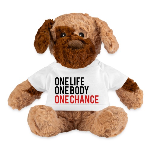 One Life One Body One Chance - Dog