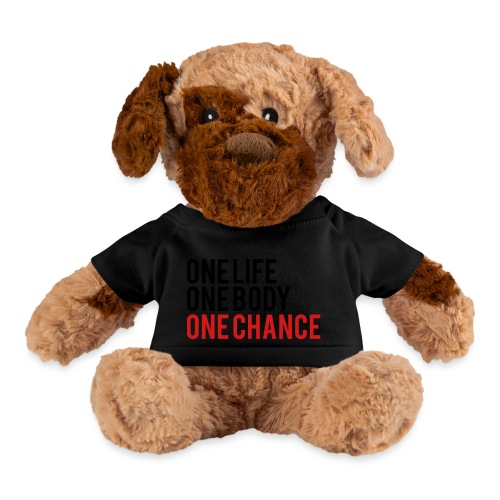 One Life One Body One Chance - Dog