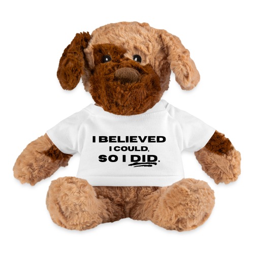 I Believed I Could So I Did by Shelly Shelton - Dog