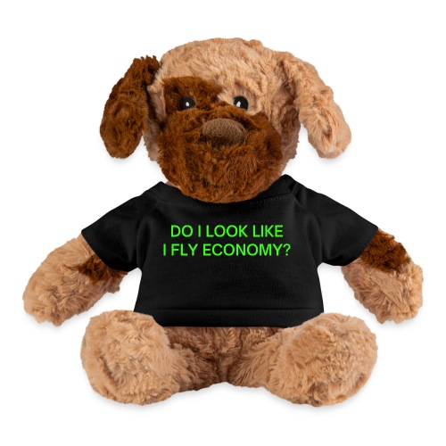 Do I Look Like I Fly Economy? (in neon green font) - Dog