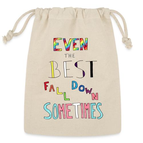 Even The Best Fall Down Sometimes - Reusable Gift Bag