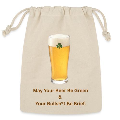 May Your Beer Be Green T-Shirt | Funny St. Patrick - Reusable Gift Bag