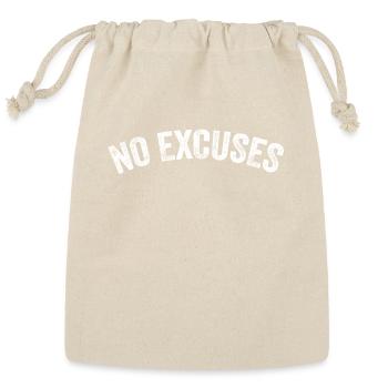 No Excuses - Reusable Gift Bag - Natural - Front