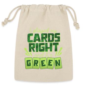 Green Card Played My Cards Right And It's Green - Reusable Gift Bag - Natural - Front
