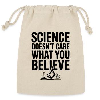 Science Doesn’t Care What You Believe - Reusable Gift Bag - Natural - Front