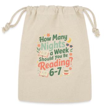 How Many Nights A Week Reading 6-7 Six Seven 6 7 - - Reusable Gift Bag - Natural - Front