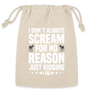 Nubian Goat - I dont scream for no Reason - Reusable Gift Bag - Natural - Front