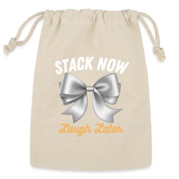 Stack_Now_Laugh_Later_Stack Now Laugh Later Silver - Reusable Gift Bag - Natural - Front