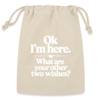 Ok I'm Here. What Are You Other Two Wishes? - Reusable Gift Bag - Natural - Front