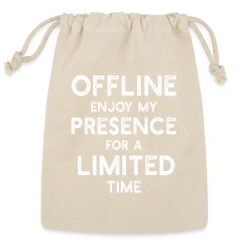 Offline Enjoy my presence for a limited time - Fun - Reusable Gift Bag - Natural - Front