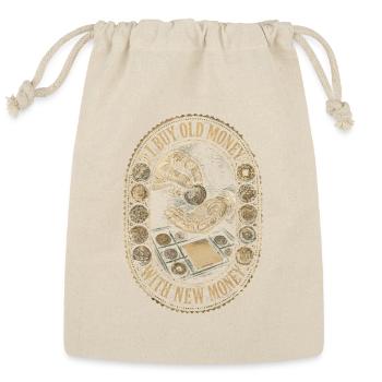 Coin collector Numismatist I Buy Old Money - Reusable Gift Bag - Natural - Front