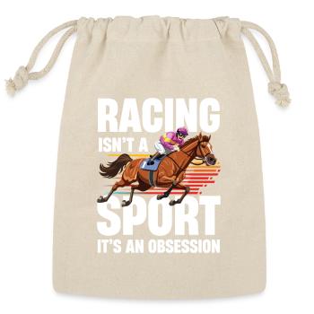  Racing Isnt A Sport Its An Obsession Horse Racing - Reusable Gift Bag - Natural - Front