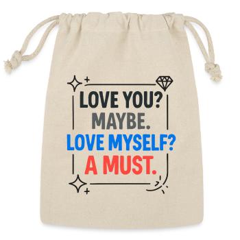 Love Myself Is a Must – Unique Self Love  - Reusable Gift Bag - Natural - Front