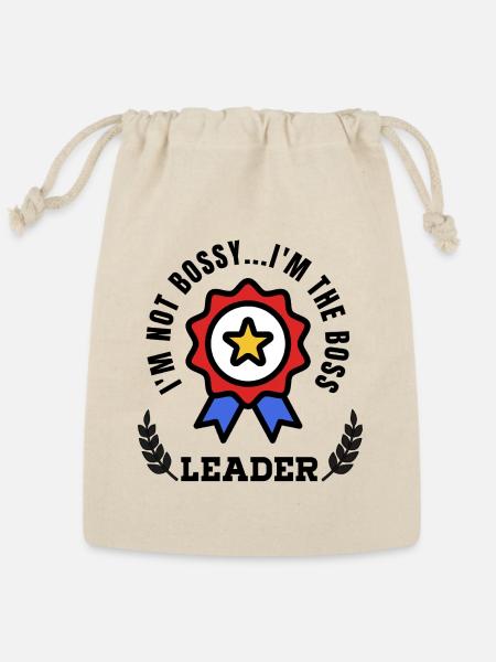 Bossy I'm the Boss Leader Funny Leadership Quote - Reusable Gift Bag - Natural
