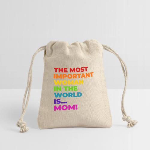 Mom: The Most Important Woman in the World - Reusable Gift Bag