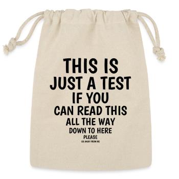 This Is Just a Test Read This - Reusable Gift Bag - Natural - Front