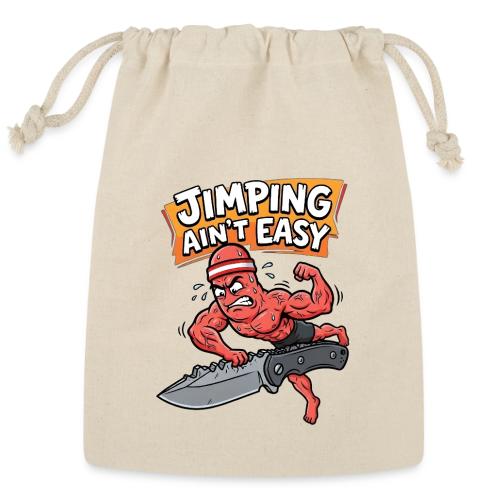 Jimping Ain't Easy Funny Knife Maker & EDC Mascot - Reusable Gift Bag