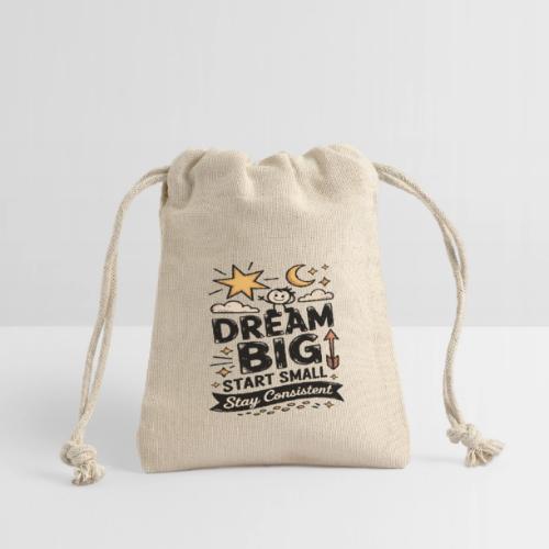 Dream Big Start Small Stay Consistent - Reusable Gift Bag
