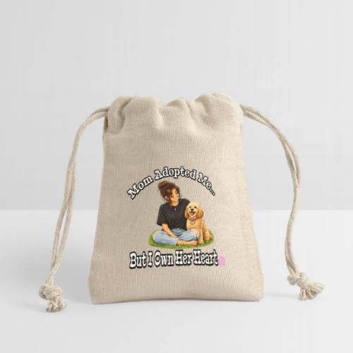 Mom Adopted Me But I Own Her Heart - Reusable Gift Bag