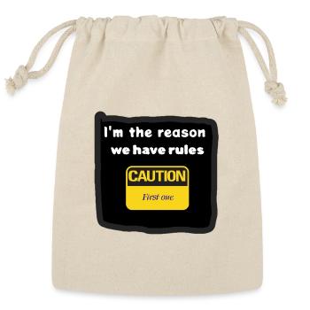 I'm the Reason We Have Rules Tee - Reusable Gift Bag - Natural - Front