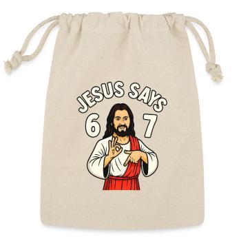 Jesus Says 6 7 - Reusable Gift Bag - Natural - Front