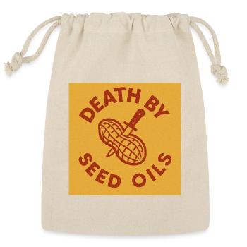 Death by Seed Oils - Reusable Gift Bag - Natural - Front
